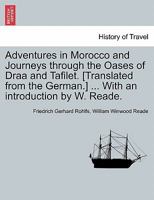 Adventures in Morocco and Journeys Through the Oases of Draa and Tafilet 1016934599 Book Cover