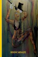 Disincarnate 1985131919 Book Cover