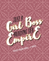 Just A Girl Boss Building Her Empire: 24 Month Planner, Personal Goals, Goal Tracker, Expense Tracker, Reminder of Things To Do, To-Do List, Reminder To Self, Budget Tracker, Gift for Christmas 1672880939 Book Cover