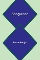Sanguines (French Edition) 936147314X Book Cover