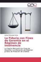 La Fiducia con Fines de Garant�a en el R�gimen de Insolvencia 6202132728 Book Cover