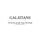 GALATIANS - University of Life Corps Teachings : Word for Word, Verse for Verse Teaching Transcripts 1650241135 Book Cover