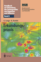 Handbuch Zur Erkundung Des Untergrundes Von Deponien Und Altlasten: Band 8: Erkundungspraxis 3540436839 Book Cover