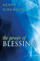 The Power of Blessing 0768432324 Book Cover