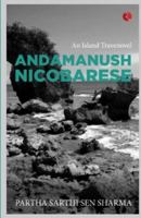 ANDAMANUSH NICOBARESE: An Island Travenovel 9355208677 Book Cover