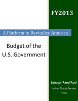 A Platform to Revitalize America: Budget of the U.S. Government 1500611204 Book Cover