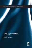 Staging Mobilities 1032926503 Book Cover