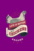 Life is Better With Chickens: Vintage Life is Better With Chicken Animal Pet Farmer Gift Funny Chicken whisperer Farm Journal 6" x 9"(15.24 x 22.86 cm), 120 Pages (Chicken Themed Book) 1650083599 Book Cover