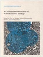 A Guide to the Formulation of Water Resources Strategy (World Bank Technical Paper) 0821330381 Book Cover