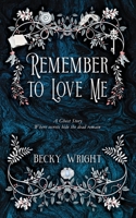 Remember to Love Me 1977925375 Book Cover