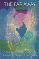 The Far Away B093RZJM7S Book Cover