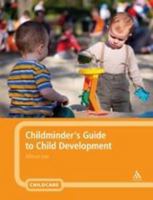 Childminder's Guide to Child Development 1847060854 Book Cover