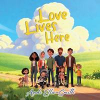 Love Lives Here 1807024334 Book Cover