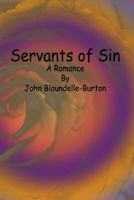 Servants of Sin 1546557512 Book Cover