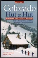 Colorado Hut to Hut Vol. 1 1565793846 Book Cover