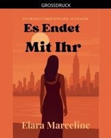 Es Endet Mit Ihr (German Edition) B0GJGMQNS3 Book Cover