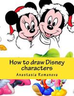 How to draw Disney characters: for children 1530413257 Book Cover