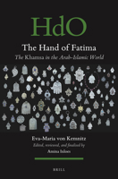 The Hand of Fatima: The Khamsa in the Arab-islamic World 9004526226 Book Cover