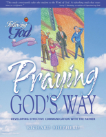 Praying God's Way: Talking With The Father and Walking Together (Following God Disciplineship) 0899573126 Book Cover
