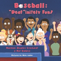 Baseball: "Deaf"initely Fun! B099BYDTML Book Cover