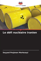 Le défi nucléaire iranien (French Edition) 6208306043 Book Cover