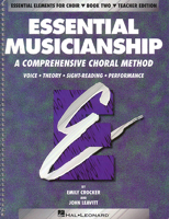 Essential Musicianship: A Comprehensive Choral Method : Voice, Theory, Sight-Reading, Performance 0793543347 Book Cover