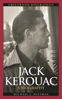 Jack Kerouac: A Biography (Greenwood Biographies)