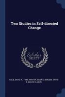Two Studies in Self-directed Change 1019269308 Book Cover