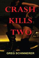 Crash Kills Two 1432718797 Book Cover