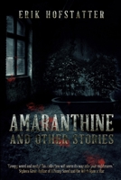 Amaranthine: Large Print Edition 1034373870 Book Cover