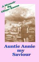 Auntie Annie: Auntie Annie My Saviour 1450504906 Book Cover