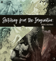 Sketching from the Imagination: Dreams & Nightmares 1915992575 Book Cover