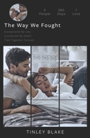 The Way We Fought 1696239931 Book Cover
