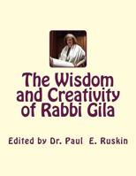 The Wisdom and Creativity of Rabbi Gila 1500133922 Book Cover