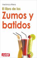 El libro de los zumos y batidos 8496746526 Book Cover