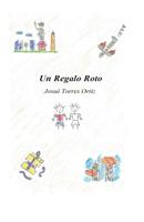 Un Regalo Roto 179443934X Book Cover