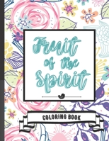 Coloring Book Fruit of the Spirit: Inspirational Bible Verses B099T7SXGX Book Cover