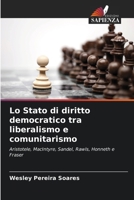 Lo Stato di diritto democratico tra liberalismo e comunitarismo 6209754864 Book Cover
