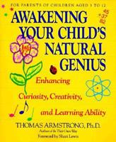 Awakening Your Child's Natural Genius 0874776082 Book Cover