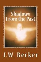 Shadows From the Past 1541157494 Book Cover