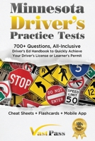 Minnesota Driver's Practice Tests: 700+ Questions, All-Inclusive Driver's Ed Handbook to Quickly achieve your Driver's License or Learner's Permit 1955645213 Book Cover