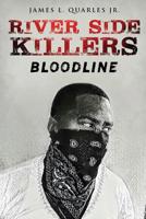 River Side Killers: Bloodline 1095179152 Book Cover