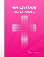 Gratitude Journal: Christian Gratitude Journal for Women 1713261766 Book Cover