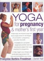 Yoga for Pregnancy & Mother's First Year 0754812332 Book Cover