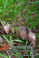 Armadillo: Little Armored One B08DDR3L3F Book Cover