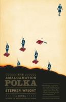 The Amalgamation Polka 067945117X Book Cover