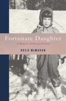 Fortunate Daughter: A Memoir of Reconciliation 1647420245 Book Cover