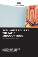 Scellants Pour La Thérapie Endodontique (French Edition) 6208254205 Book Cover