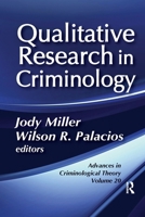 Qualitative Research in Criminology: Advances in Criminological Theory 0367598256 Book Cover