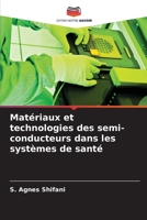 Matériaux et technologies des semi-conducteurs dans les systèmes de santé (French Edition) 6209433944 Book Cover